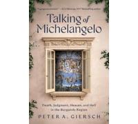 Peter A Giersch Talking of Michelangelo (Tascabile)