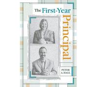 Peter A. Hall The First-Year Principal (Tascabile)