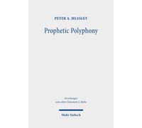 Peter A. Heasley Prophetic Polyphony (Tascabile)