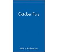 Peter A. Huchthausen Huchthausen Peter A October Fury (Copertina rigida)