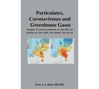 Peter a J Phd Holst Particulates, Coronaviruses and Greenhouse Gases (Tascabile)