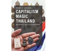 Peter A. Jackson Capitalism Magic Thailand (Tascabile)