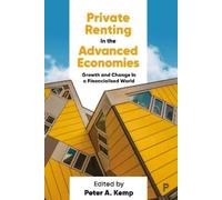 Peter A. Kemp Private Renting in the Advanced Economies (Copertina rigida)