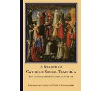 Peter A. Kwasniewski A Reader in Catholic Social Teaching (Copertina rigida)