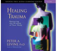 Peter A. Levine Healing Trauma (CD)