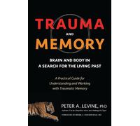 Peter A. Levine Trauma and Memory (Tascabile)