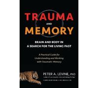 Peter A. Levine Trauma and Memory (Tascabile)