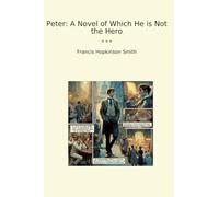 Peter: A Novel of Which He is Not the Hero