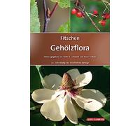 Peter A. Schmid Fitschen - Gehölzflora: Ein Buch zum Bestimme (Copertina rigida)
