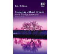 Peter A. Victor Managing without Growth, Second Edition (Tascabile)