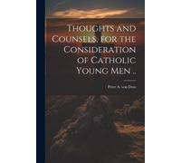Peter a Von Dos Thoughts and Counsels, for the Consideration of Cath (Tascabile)