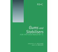 Peter A William Gums and Stabilisers for the Food Industry 1 (Copertina rigida)