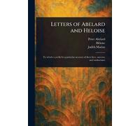 Peter Abelard Héloïse Judith Madan Letters of Abelard and Heloise (Tascabile)