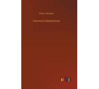 Peter Abelard Historia Calamitatum (Copertina rigida)