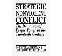 Peter Ackerman Chris Kruegler Strategic Nonviolent Conflict (Tascabile)