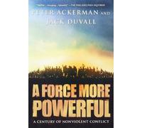 Peter Ackermann Jack DuVall A Force More Powerful (Tascabile)