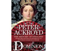 Peter Ackroyd Dominion (Tascabile) History of England