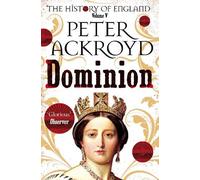 Peter Ackroyd Dominion (Tascabile) History of England