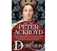 Peter Ackroyd Dominion (Tascabile) History of England