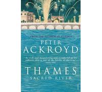 Peter Ackroyd Thames: Sacred River (Tascabile)