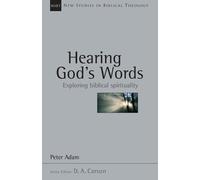 Peter Adam Hearing God's Words (Tascabile) New Studies in Biblical Theology