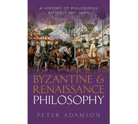 Peter Adamson Byzantine and Renaissance Philosophy (Copertina rigida)