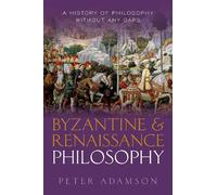 Peter Adamson Byzantine and Renaissance Philosophy (Copertina rigida)