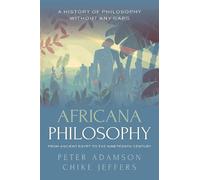 Peter Adamson C Africana Philosophy from Ancient Egypt to the (Copertina rigida)
