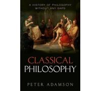 Peter Adamson Classical Philosophy (Copertina rigida) History of Philosophy
