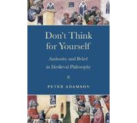 Peter Adamson Don't Think for Yourself (Copertina rigida)
