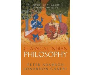 Peter Adamson Jonardon Ganeri Classical Indian Philosophy (Copertina rigida)