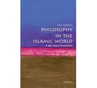 Philosophy in the Islamic World: A Very Short Introduction
