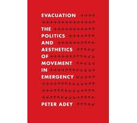 Peter Adey Evacuation (Tascabile)