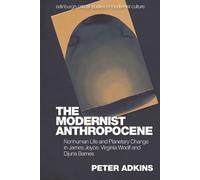 Peter Adkins Modernist Anthropocene (Copertina rigida)