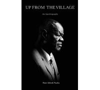 Peter Adwok Nyaba Up from the Village (Copertina rigida)