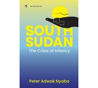 Peter Adwork Nyaba South Sudan (Tascabile)