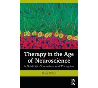 Peter Afford Therapy in the Age of Neuroscience (Tascabile)