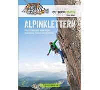 Peter Albert Alpinklettern - Das große Praxisbuch für alle Kletterfr (Tascabile)