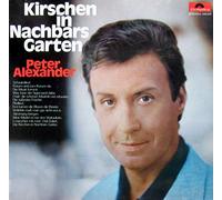 Peter Alexander - Kirschen in Nachbars Garten (1962)