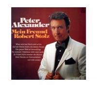 Peter Alexander - Mein Freund Robert Stolz [Vinyl]