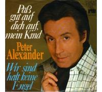 Peter Alexander - Paß gut auf dich auf, mein Kind / Vinyl single [Vinyl-Single 7'']