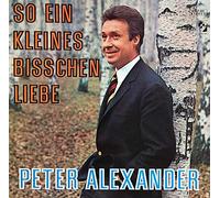 Peter Alexander - So Ein Kleines Bisschen Liebe