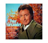 Peter Alexander - So viel Farben hat die Liebe