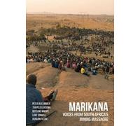 Peter Alexander Thapelo Lekgowa Botsang Mmope Luke Sinwell Marikana (Tascabile)
