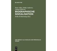 Peter Alhei Molly Andrews Johann Beh Biographische Sozialisa (Copertina rigida)