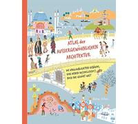 Peter Allen Atlas der außergewöhnlichen Architektur: Die ungl (Copertina rigida)