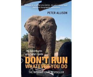 Peter Allison DON'T RUN, Whatever You Do (Tascabile)