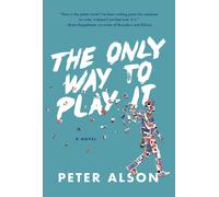 Peter Alson The Only Way To Play It (Copertina rigida)