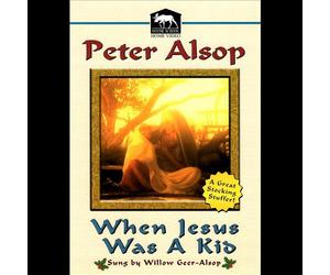 Peter Alsop - When Jesus Was A Kid