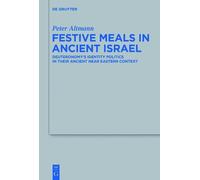 Peter Altmann Festive Meals in Ancient Israel (Copertina rigida)